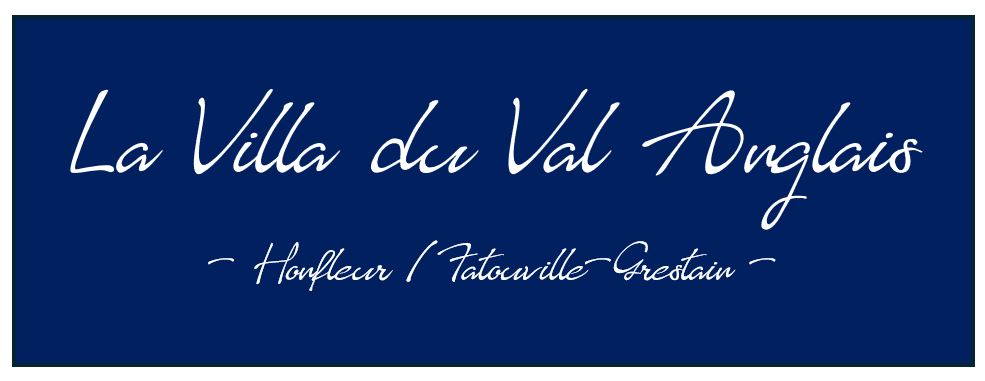 La Villa du Val Anglais - Villa à louer à Honfleur et Fatouville Grestain